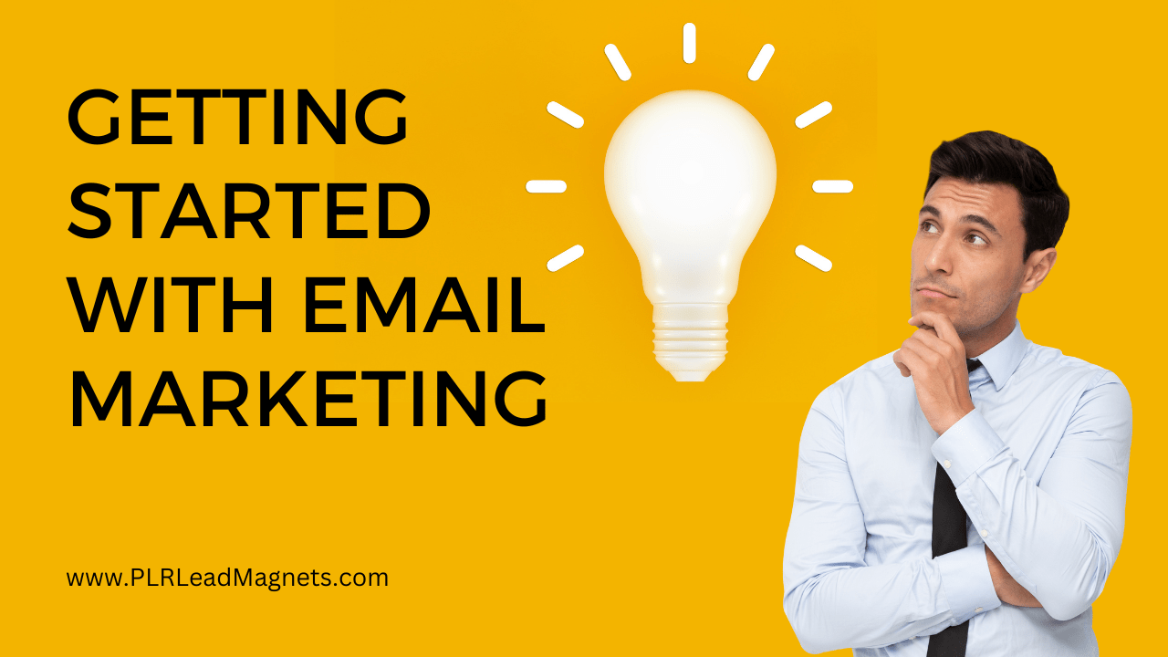 How to Get Started with Email Marketing: Step-by-Step Guide